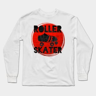 Roller Skater!!! Long Sleeve T-Shirt